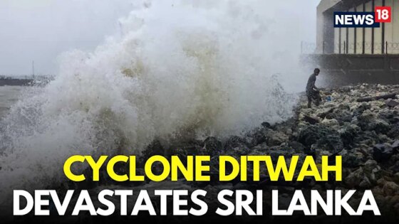 Cyclone Ditwah LIVE Ditwah Devastates Sri Lanka