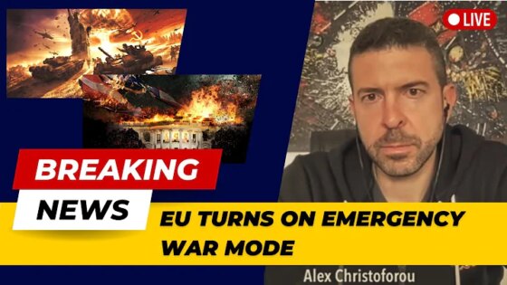 Alex Christoforou - EU TURNS ON EMERGENCY WAR MODE Breaking News