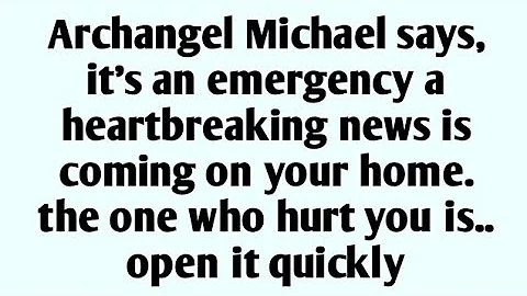 Archangel Michael says